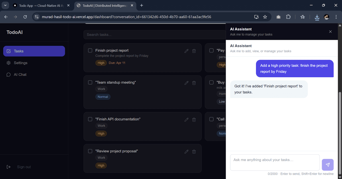 Natural language task creation — 'Add a high priority task: finish the project report by Friday' — done instantly